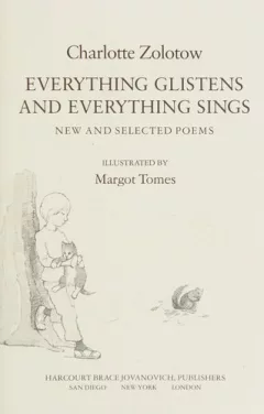 Everything glistens and everything sings