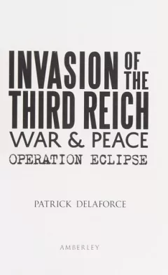 Invasion of the Third Reich war & peace