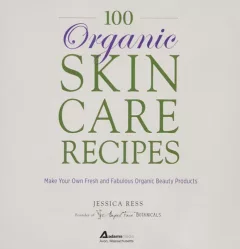 100 organic skin care recipes