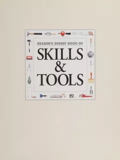 Reader's Digest book of skills & tools