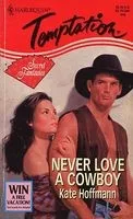 Never Love A Cowboy