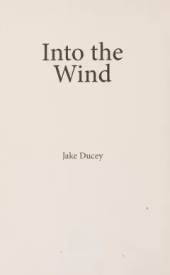 Into the wind