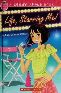 Life, Starring Me! (Candy Apple #18)
