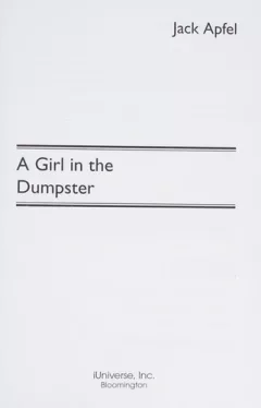 A girl in the dumpster