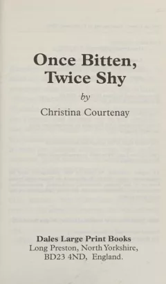 Once bitten, twice shy