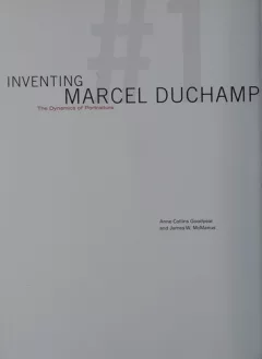 Inventing Marcel Duchamp