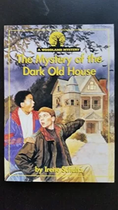 The Mystery of the Dark Old House (Woodland Mysteries)
