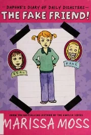 Daphne's Diary of Daily Disasters: The Fake Friend!