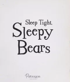 Sleep tight, sleepy bears