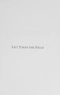 Lily takes the field