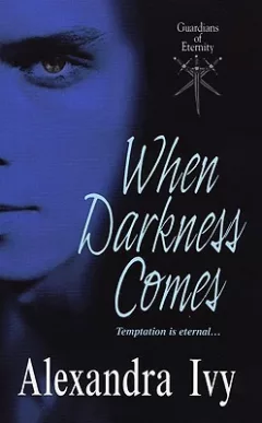 When darkness comes