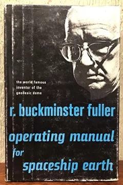 Operating manual for spaceship earth