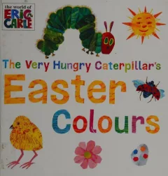 Very Hungry Caterpillar's Easter Colours