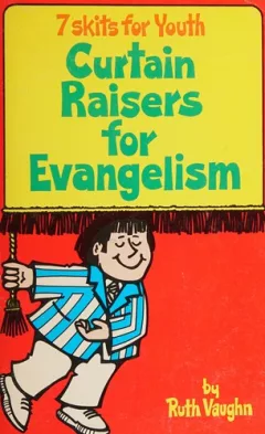 Curtain raisers for evangelism