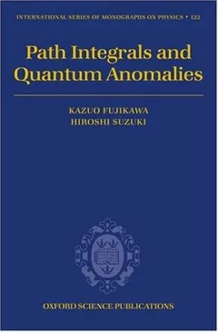 Path integrals and quantum anomalies