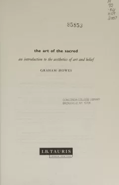 ART OF THE SACRED: AN INTRODUCTION TO THE AESTHETICS OF ART AND BELIEF.