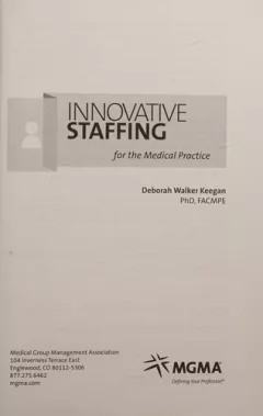 Innovative staffing for the medical practice
