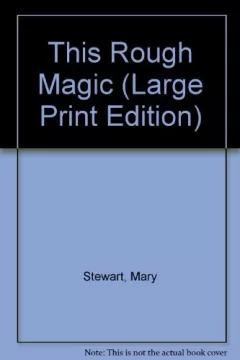 This rough magic