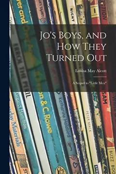 Jo's Boys, and How They Turned Out