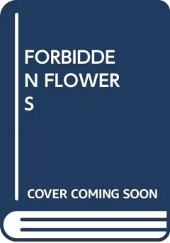 Forbidden Flowers