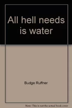 All hell needs is water.