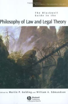 The Blackwell guide to the philosophy of law and legal theory