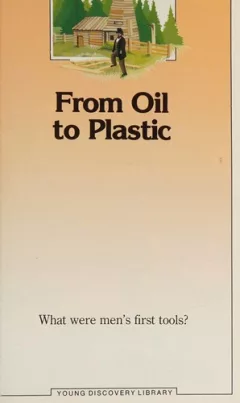 From oil to plastic