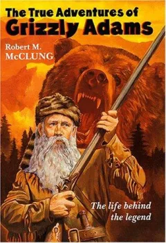 The True Adventures of Grizzly Adams