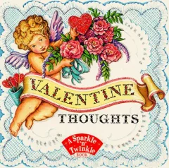 Valentine thoughts