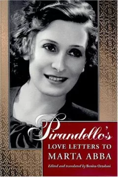 Pirandello's love letters to Marta Abba