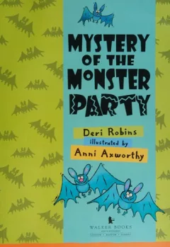 Mystery of the monster party