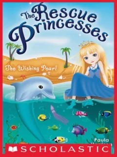 Wishing Pearl (Rescue Princesses #2)