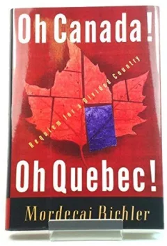 Oh Canada! Oh Quebec!
