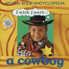 I wish I were a cowboy