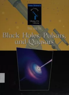 Black holes, pulsars, and quasars