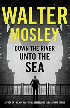 Down the River unto the Sea