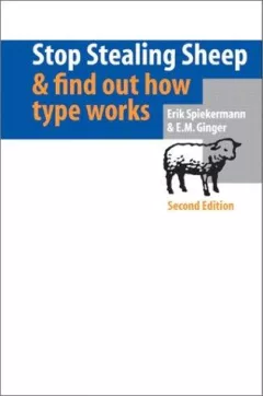 Stop Stealing Sheep & Find Out How Type Works, Second Edition