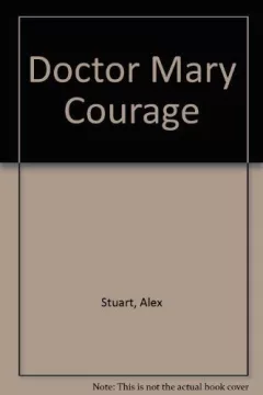 Doctor Mary Courage