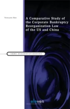 A comparative study of the corporate bankruptcy reorganization law of the US and China