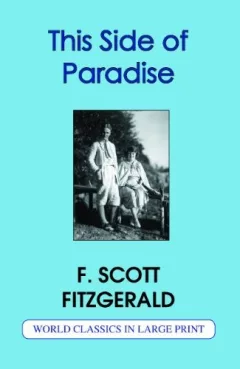 This Side of Paradise (World Clissics in Large Print)