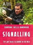 Bear Grylls Survival Skills