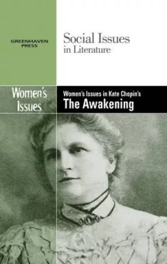 Women's issues in Kate Chopin's The awakening