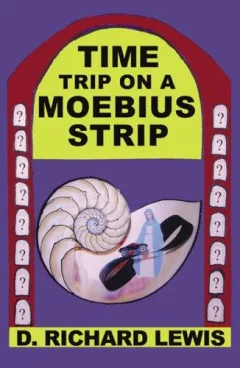 Time Trip on a Moebius Strip