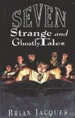 Seven strange and ghostly tales.