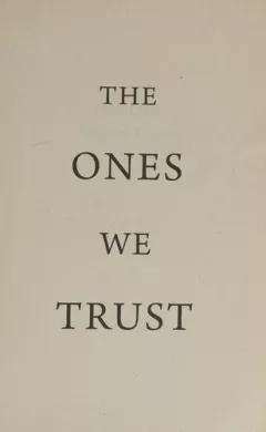The ones we trust