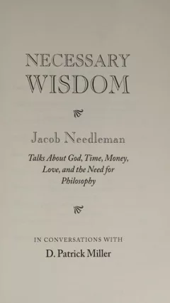 Necessary wisdom
