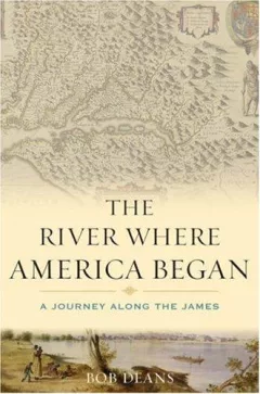 The River Where America Began