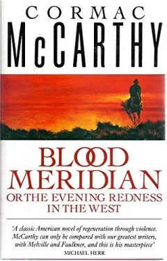 Blood meridian, or, The evening redness in the west.