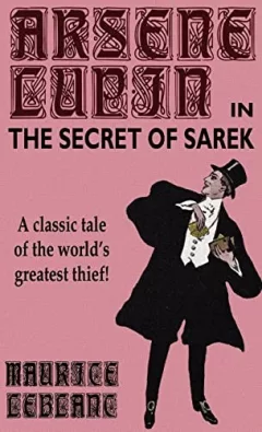 Arsene Lupin in the Secret of Sarek