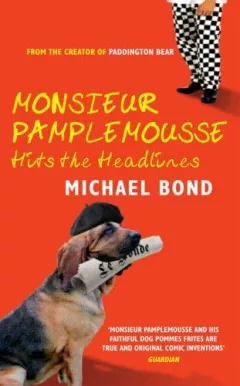 Monsieur Pamplemousse Hits the Headlines (Monsieur Pamplemousse Mysteries (Paperback)) (Monsieur Pamplemousse Mysteries)